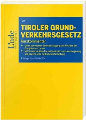 Cover: Tiroler Grundverkehrsgesetz Kurzkommentar, 9. Auflage 2024, Linde Verlag